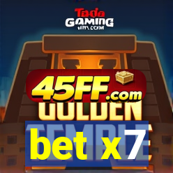bet x7